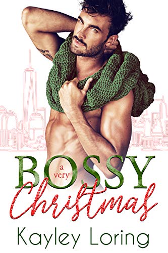 A Very Bossy Christmas – Kayley Loring