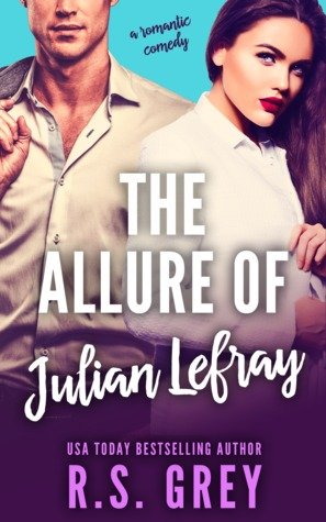 Cover of The Allure of Julian Lefray – R.S. Grey