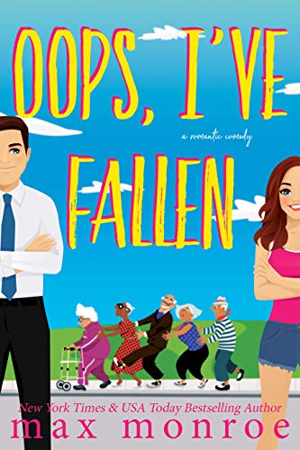 Cover of Oops, I’ve Fallen – Max Monroe