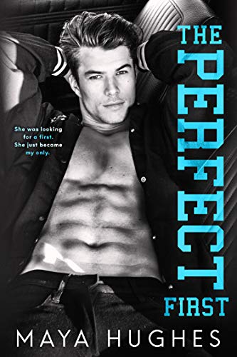 Cover of The Perfect First – Maya Hughes