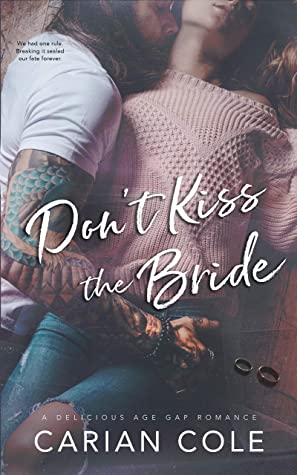 Cover of Don’t Kiss the Bride – Carian Cole