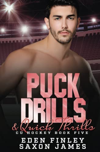 Cover of Puck Drills & Quick Thrills – Eden Finley, Saxon James