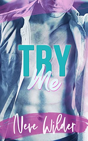 Cover of Try Me – Neve Wilder