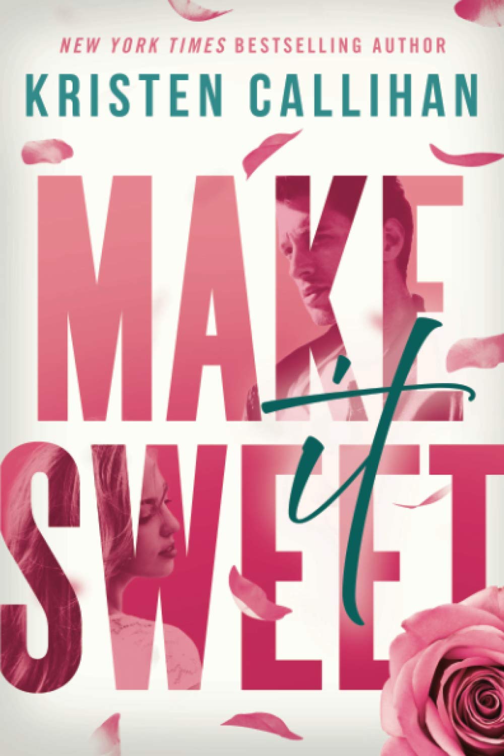 Make It Sweet – Kristen Callihan