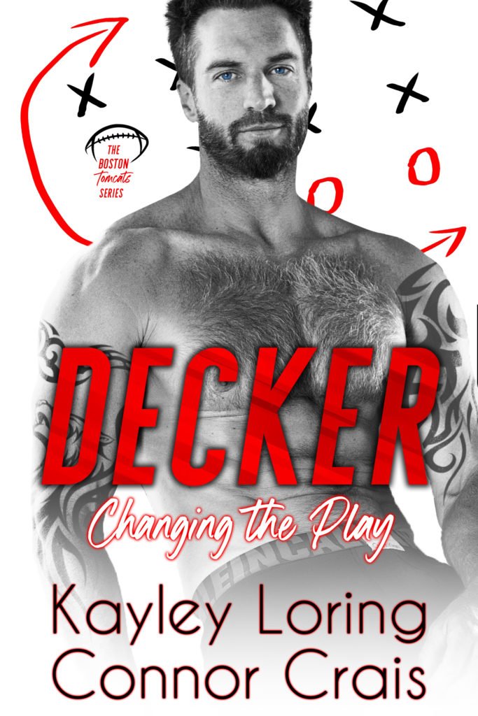 Cover of Decker: Changing the Play – Kayley Loring, Connor Crais