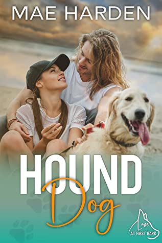 Cover of Hound Dog: Love At First Bark – Mae Harden