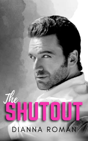 Cover of The Shutout – Dianna Roman